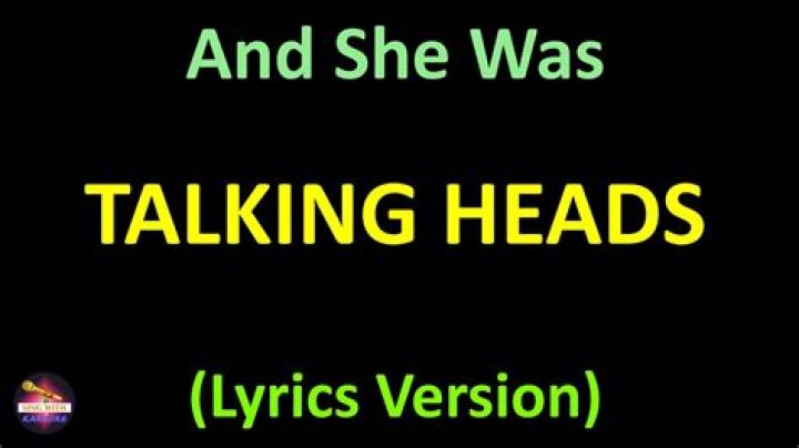 And She Was Lyrics by Talking Heads: A Deep Dive into Meaning and Context