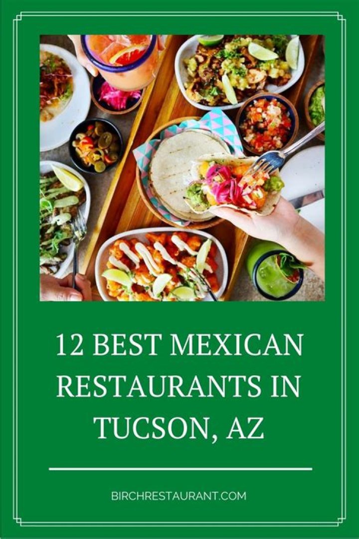 Discover The Best Mexican Restaurants In Tucson