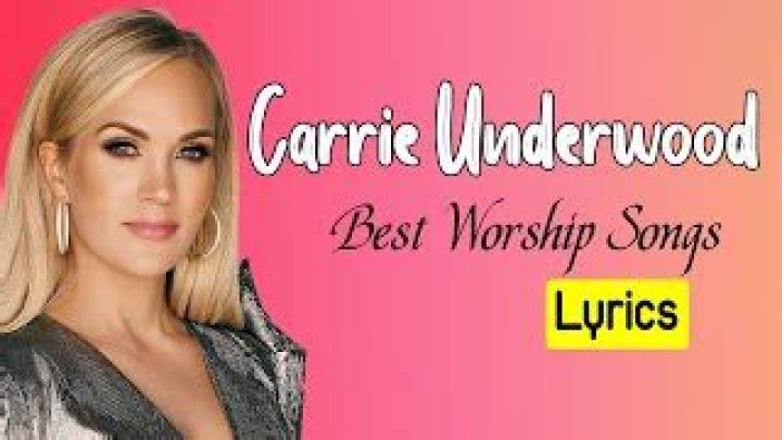 Gospel Songs Carrie Underwood | Popnable |