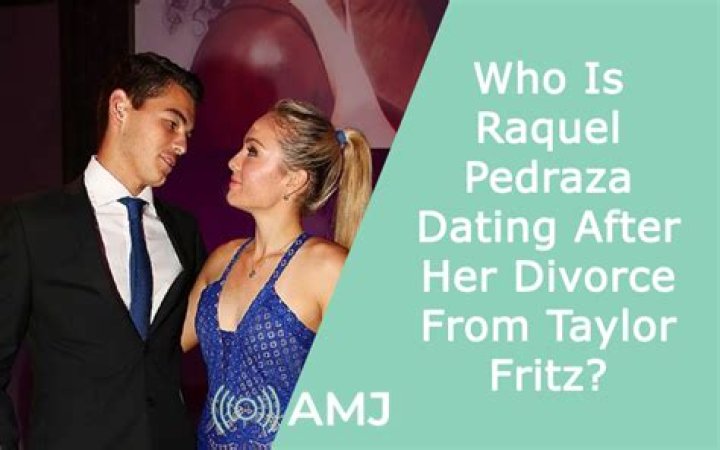 Raquel Pedraza and Taylor Fritz: A Deep Dive into Their Relationship and Journey